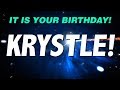 HAPPY BIRTHDAY KRYSTLE! This is your gift.