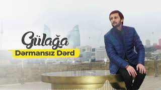 Gülağa - Dərmansız dərd (2020) Resimi
