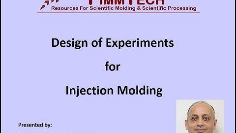 Design of Experiments (DOE) for Injection Molding
