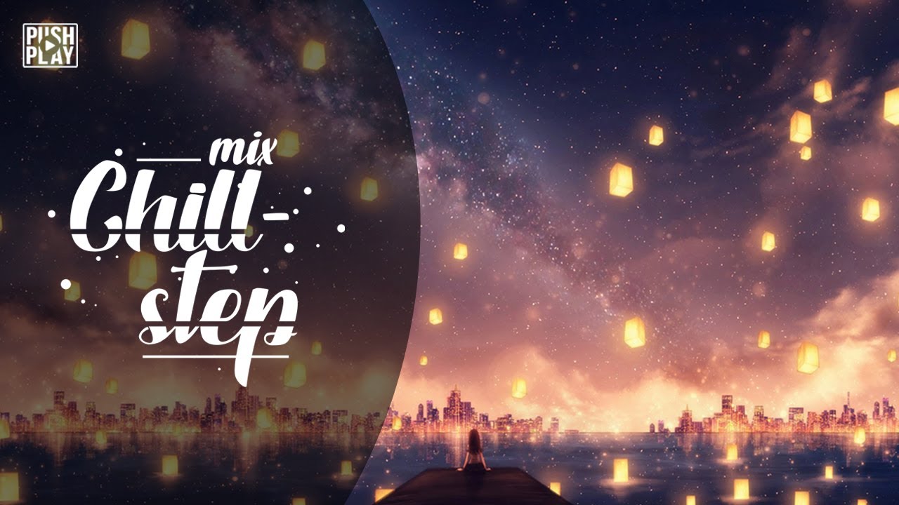 Chillstep ● Chill Out ● Chill Trap ●  Best mix - Relax music #89