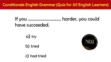Conditionals Quiz | English Grammar | Zero, first, second, third conditionals | No.1 Quality English