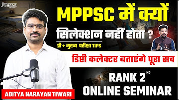 MPPSC में Selection क्यों नहीं होता ? Aditya Narayan Tiwari Rank 2 MPPSC Seminar । Raksha Academy