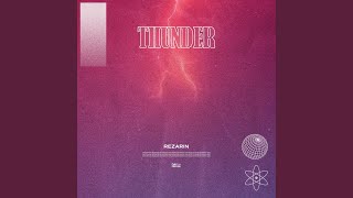 Thunder (Extended Mix) - REZarin