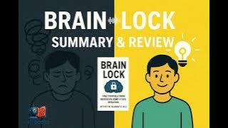 Brain Lock by Jeffrey M. Schwartz | OCD Book Summary, Analysis & Review