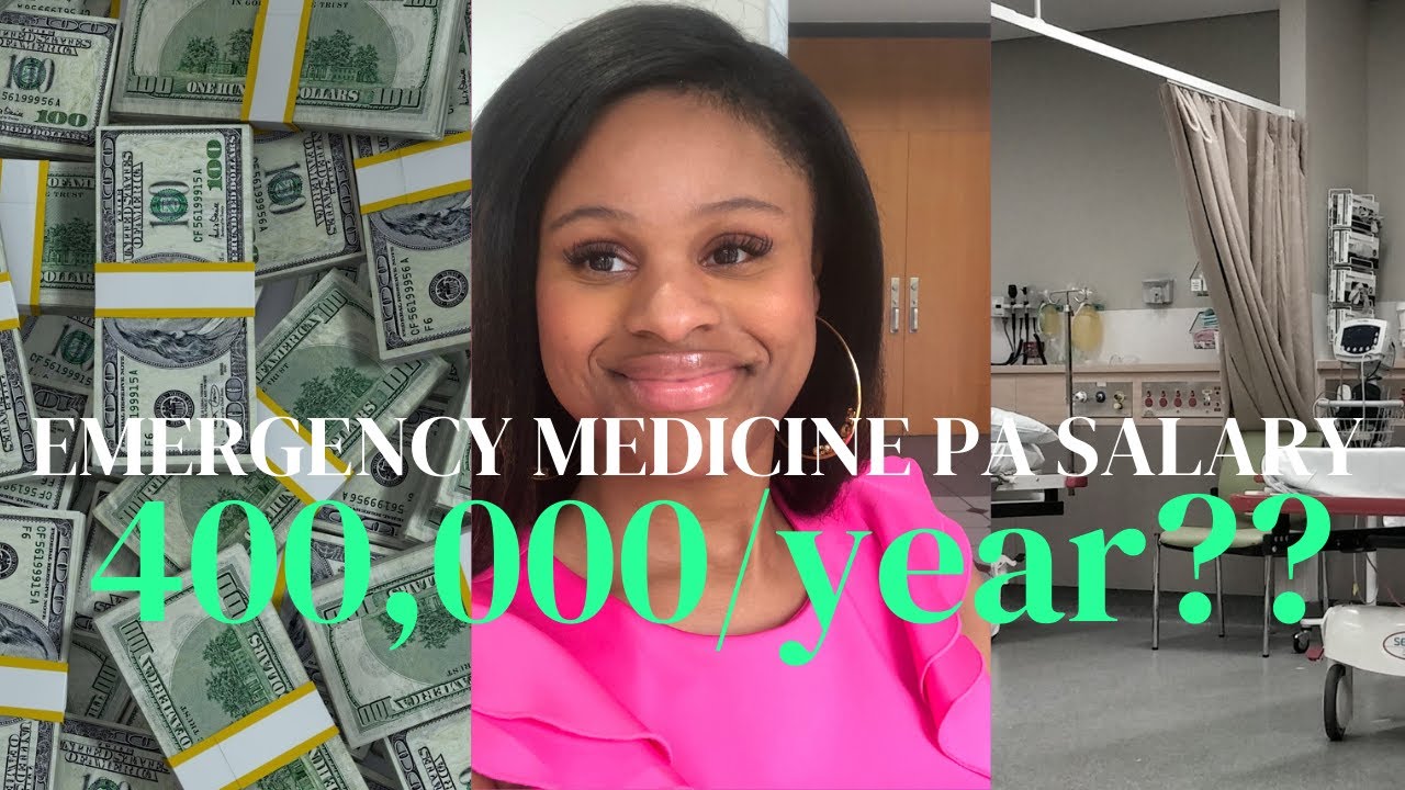 $400,000 Emergency Medicine PA Salary| Physician Assistant Salary - YouTube