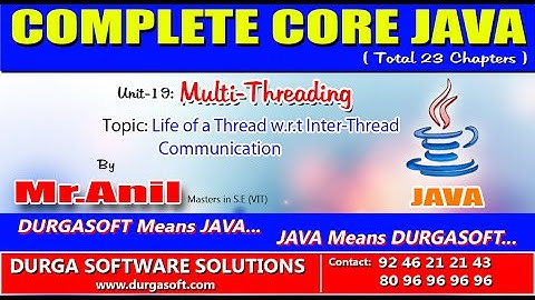 Core Java-Multi-Threading-Life of a Thread w r t Inter-Thread Communication
