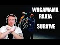 FIRST REACTION to WAGAMAMA RAKIA (Survive) 🎤👊🔥