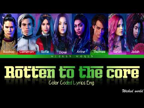 Descendants Cast - Rotten to the Core (Lyrics Video) 