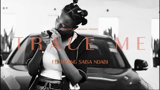 Saisa Ndabi  Trace Me   prod By Chaos