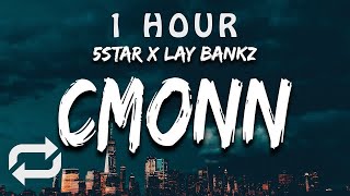 [1 HOUR 🕐 ] 5Star feat Lay Bandz - Cmonn ((Lyrics)) 'we got fans in atlanta, come on hit it one ti