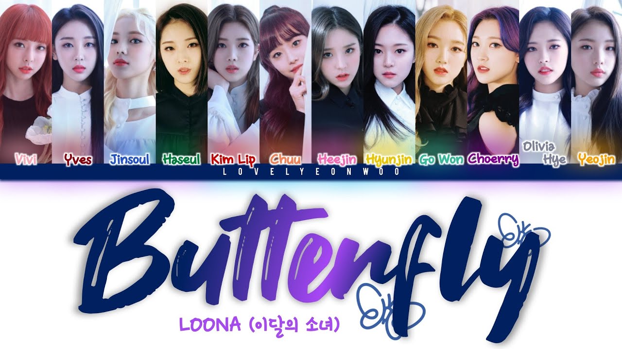 LOONA (이달의 소녀) Butterfly Lyrics (Color Coded Han/Rom/Eng) YouTube