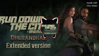 Run down the city, Monica......