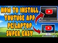 HOW TO INSTALL YOUTUBE APP VERY EASY NO DOWNLOAD NEEDED