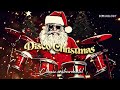 Classic Disco Christmas Music Playlist 🎅 Relaxing Christmas Disco Instrumental Music 2024 Mp3 Song