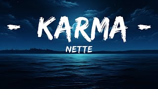 Nette - Karma (Lyrics)  | 25 Min