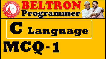 MCQ-1, C Language, BELTRON Programmer, Online class for BELTRON Programmer, online taiyari