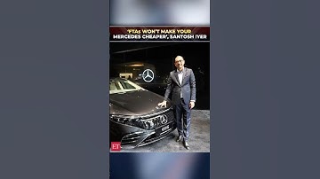 ET Titan Talks: CEO Santosh Iyer van Mercedes-Benz India legt uit waarom vrijhandelsovereenkomste...