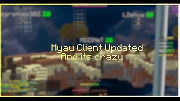 Myau Client Updated and its CRAZY | Myau Review Update at 5AM