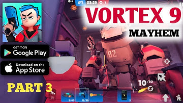 Vortex 9 | mayhem | part 3 | shooter game 2022 | android & ios | androilater gameplay