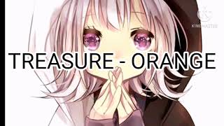 Nightcore - ORANGE (TREASURE)