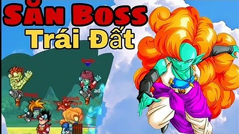 [ Ngọc rồng online ]Săn boss trái đất cùng ae sv7 (part3)