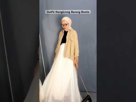 OOTD Nongkrong Bareng Bestie | OOTD Hijab Indonesia