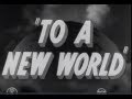 To A New World. RCA Laboratories. 1942
