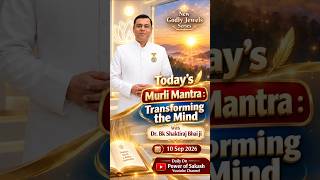 NewMurli Mantra - Transforming the Mind with Dr. Bk Shaktiraj # #powerofsakash #murli