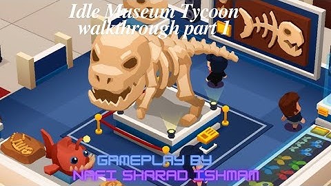 Idle Museum Tycoon : Art Empire gameplay walkthrough part 1 (android,ios,mobile) with Commentary