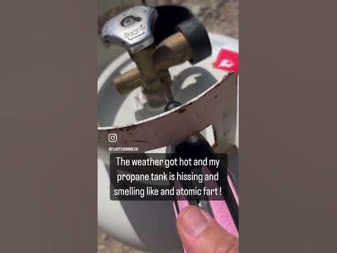 My propane tank was hissing and smelling terrible! How to fix ! - YouTube