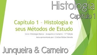 Histologia - Histologia e Seus Métodos de Estudo (Capítulo 1)