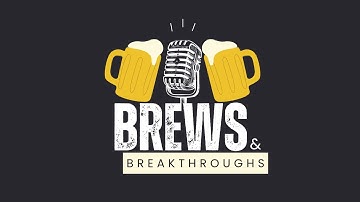 Brews and Breakthroughs / Ep. 2 / Trap House Chronicles part 1