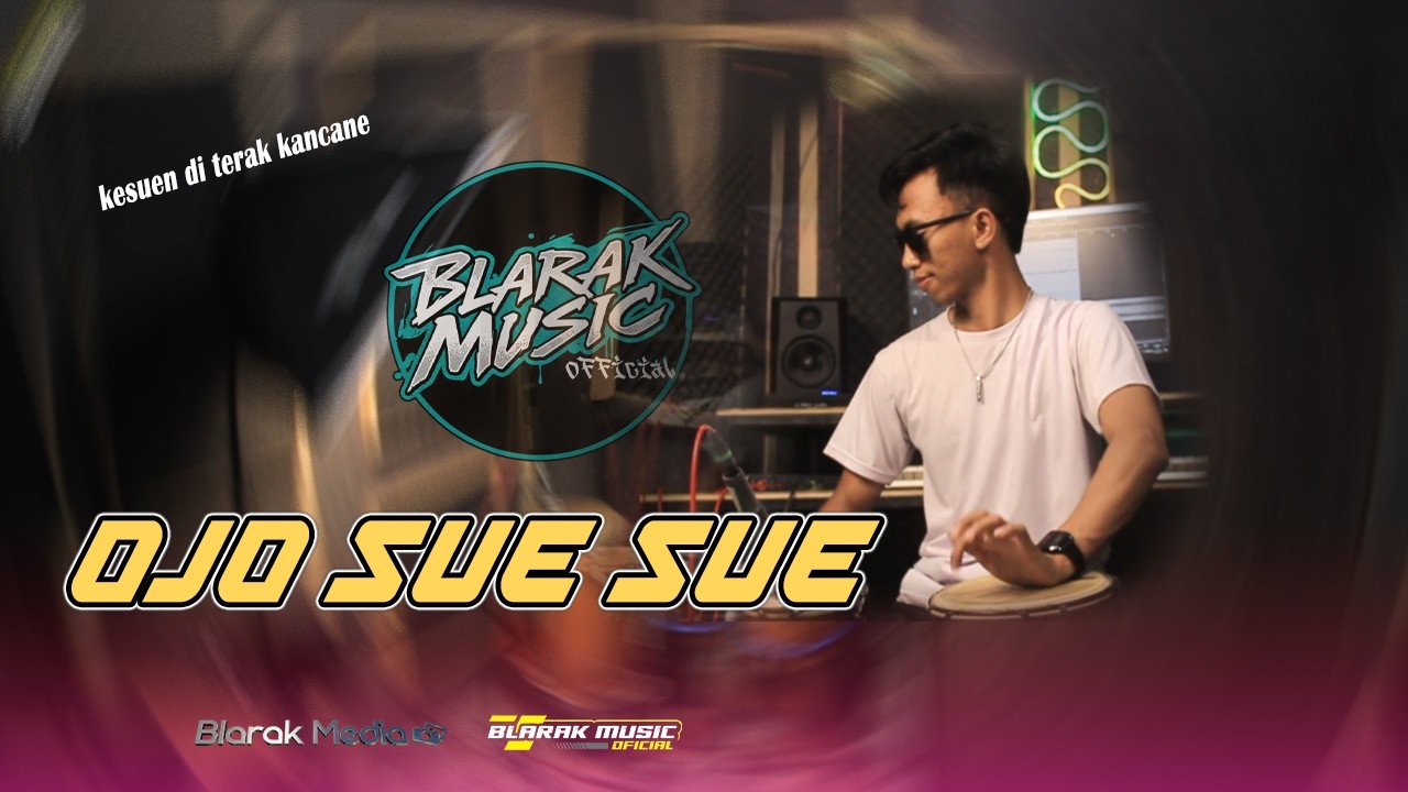 Ojo Sue Sue - Cover - Blarak Music Official