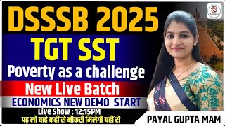 Poverty as a Challenge | Economics Class 9 | TGT SST DSSSB 2025 | Causes, Measures, MCQs Explained
