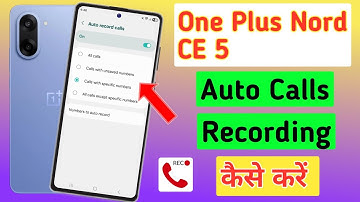 How to Record Calls in OnePlus Nord CE 5 | Enable Auto Call Recording Setting