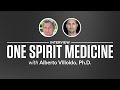 Optimize Interview: One Spirit Medicine with Alberto Villoldo