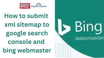 How to submit xml sitemap to google search console and bing webmaster | Digital Rakesh