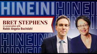 Hineini: Bret Stephens & Rabbi Angela Buchdahl in Conversation