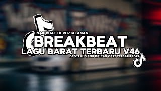 Download Lagu DJ TIKTOK TERBARU 2025! DJ BREAKBEAT LAGU BARAT TERBARU 2025 V46 MP3 Download Lagu DJ TIKTOK TERBARU 2025! DJ BREAKBEAT LAGU BARAT TERBARU 2025 V46 MP3