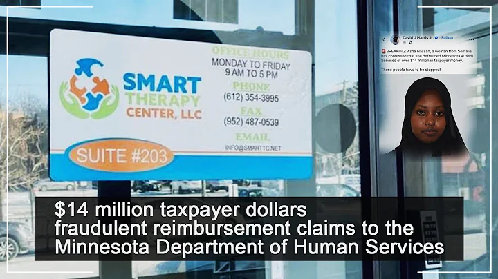 $14 million taxpayer dollars fraudulent reimbursement claims to the Minnesota Autism Services.
