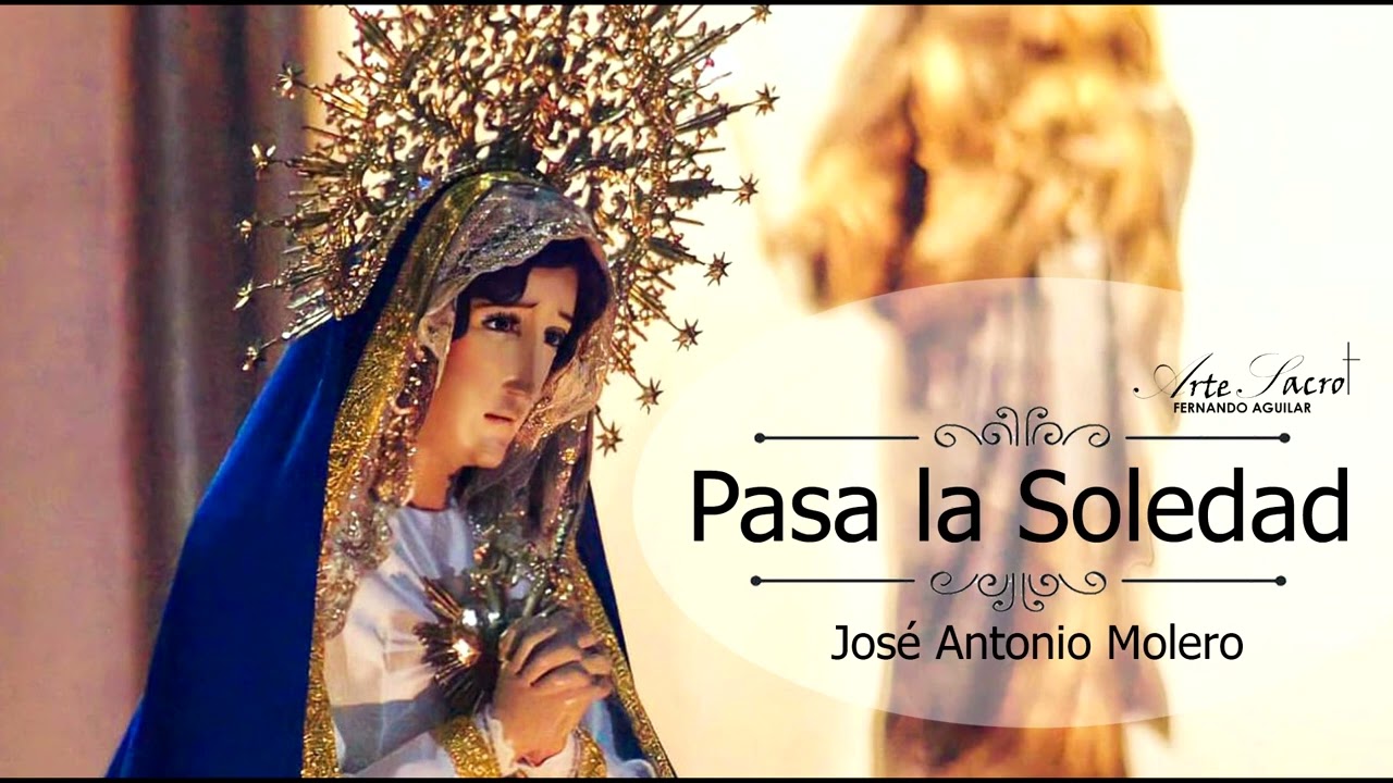 Marcha Fúnebre 𝙋𝙖𝙨𝙖 𝙡𝙖 𝙎𝙤𝙡𝙚𝙙𝙖𝙙 |𝙈𝙁| - José Antonio Molero. [ES]