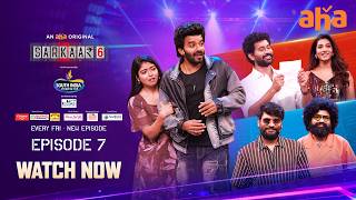 Sarkaar 6 Ep 7 Watch Now On Aha Sudheer Vishnu Priya Prasad Behra Thiruveer Ravi