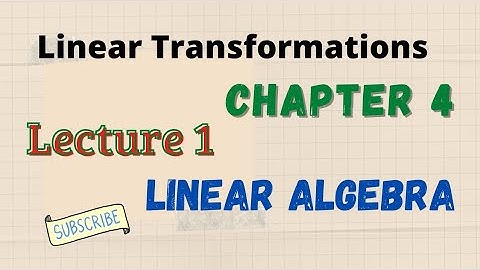 #LinearAlgebra  1) Introduction to Linear Transformations (Lecture-1) || 6th Semester || Mathopedia