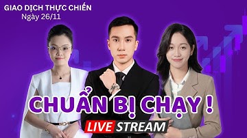 Khớp Lệnh Thực Chiến 26/11 : Mây Dày Đỡ Giá, Đáy Đâu Đây ?