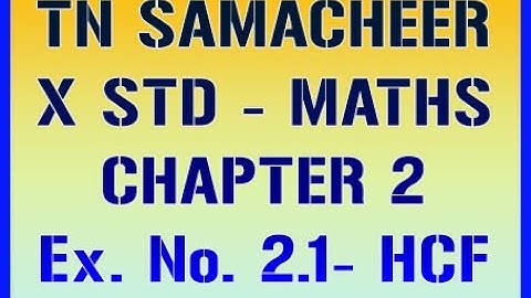 X Standard - Chapter 2 - Ex. 2.1 - Euclid