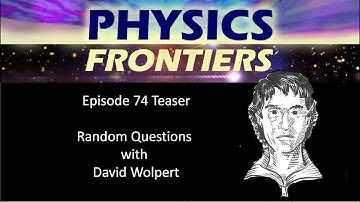 Random Questions with David Wolpert