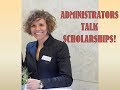 Administrators Talk Scholarships!