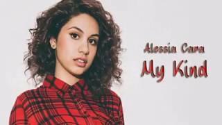 Alessia Cara - My Kind (Lyrics)