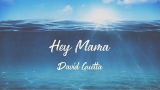 Hey Mama - David Guetta (Lyrics)