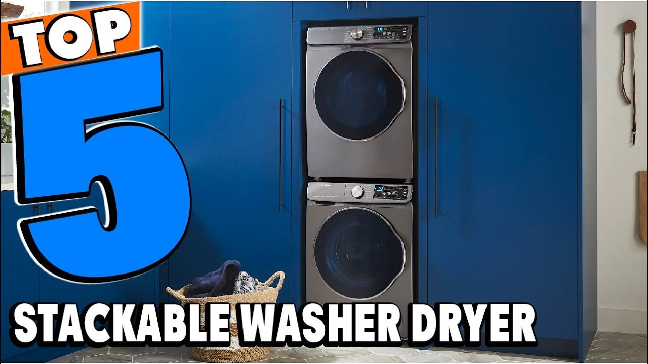 Top 5 Best Stackable Washer Dryer Review In 2023 YouTube